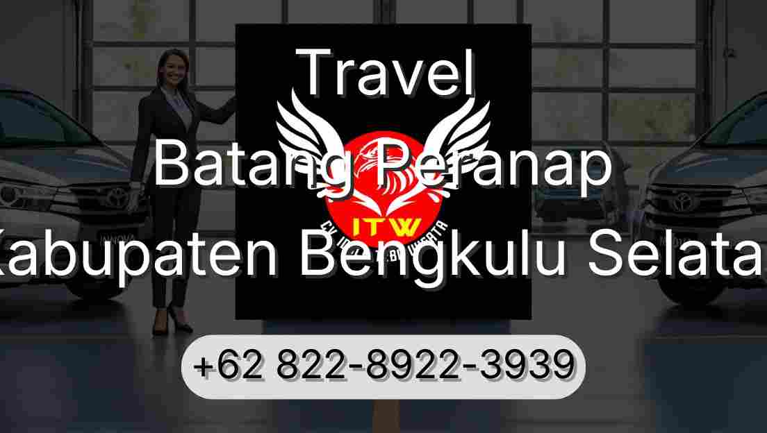 Travel Batang Peranap Kabupaten Bengkulu Selatan