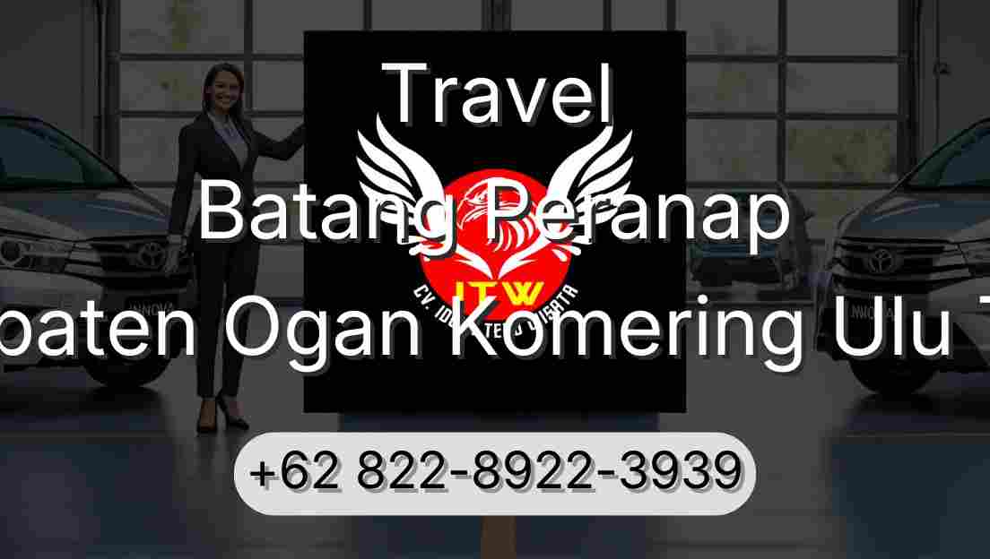 Travel Batang Peranap Kabupaten Ogan Komering Ulu Timur