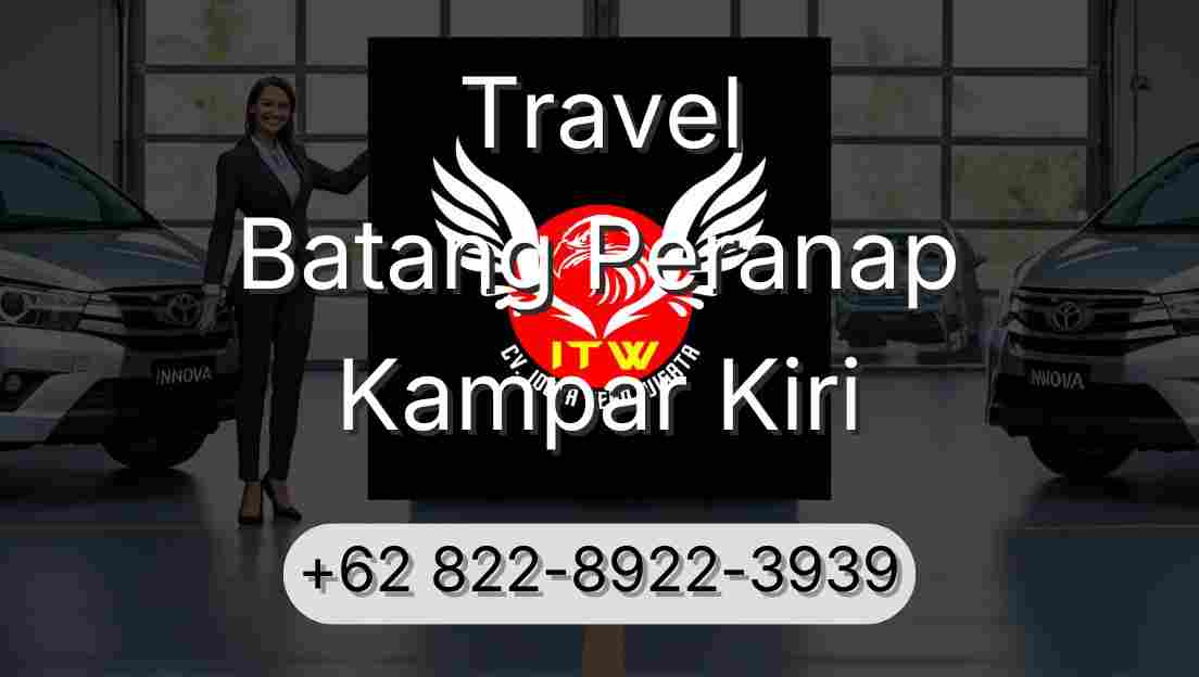 Travel Batang Peranap Kampar Kiri