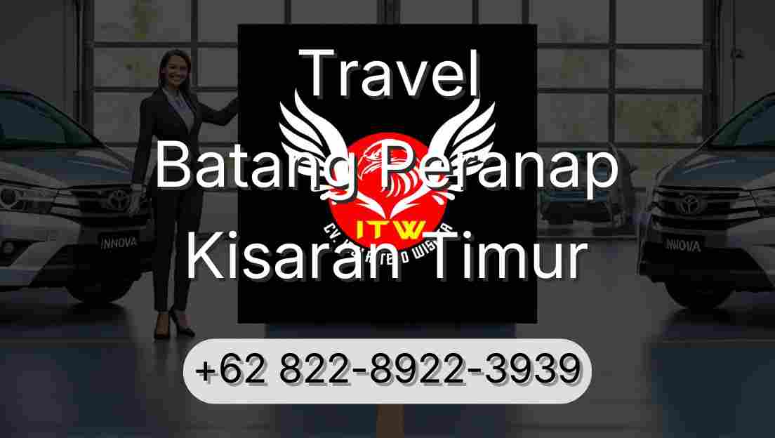 Travel Batang Peranap Kisaran Timur