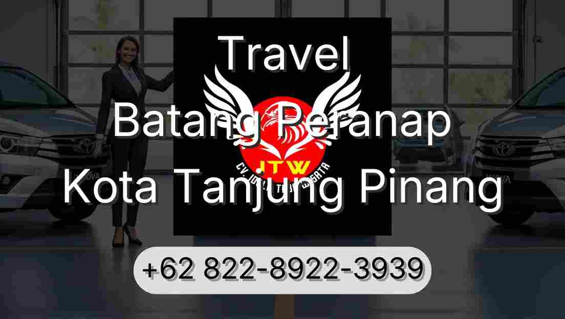 Travel Batang Peranap Kota Tanjung Pinang