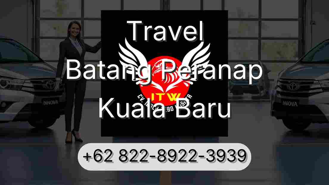 Travel Batang Peranap Kuala Baru