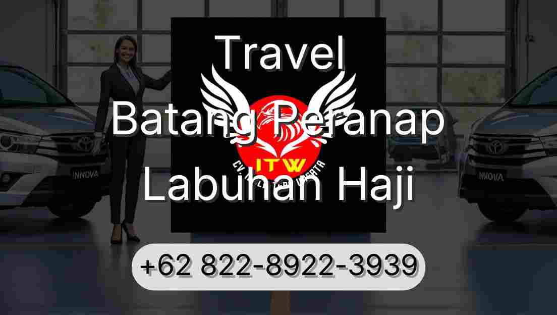 Travel Batang Peranap Labuhan Haji