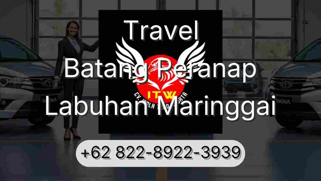 Travel Batang Peranap Labuhan Maringgai