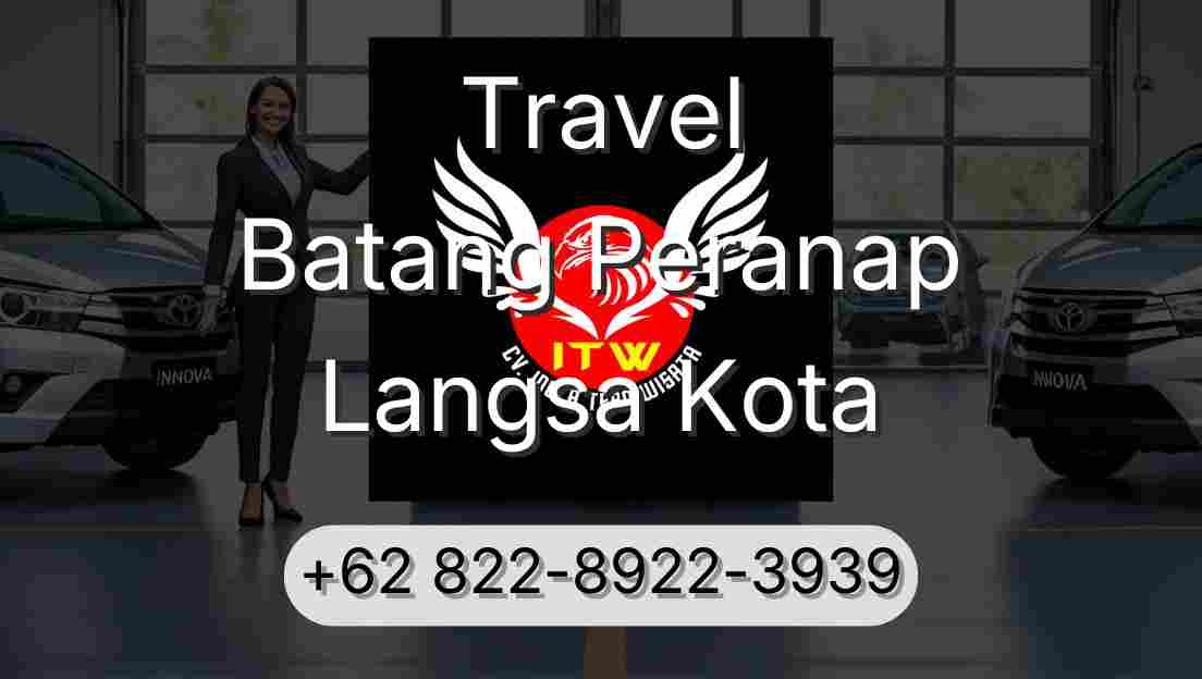 Travel Batang Peranap Langsa Kota