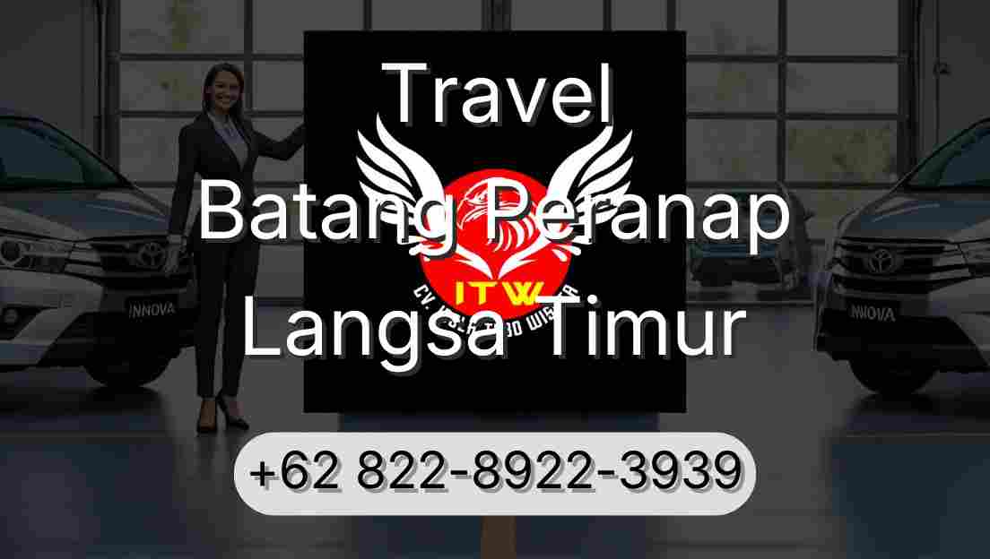 Travel Batang Peranap Langsa Timur