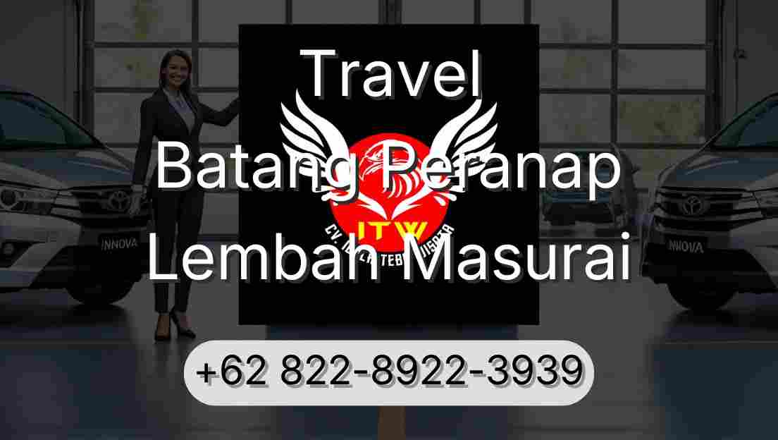 Travel Batang Peranap Lembah Masurai