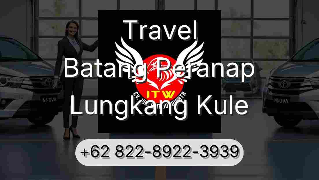 Travel Batang Peranap Lungkang Kule