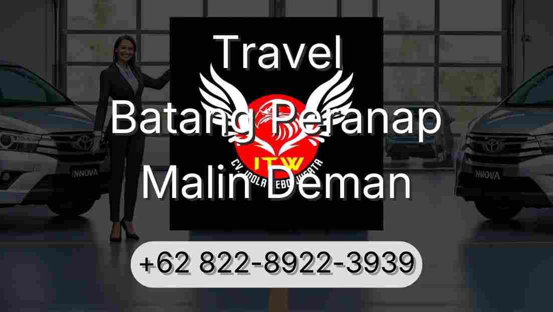 Travel Batang Peranap Malin Deman