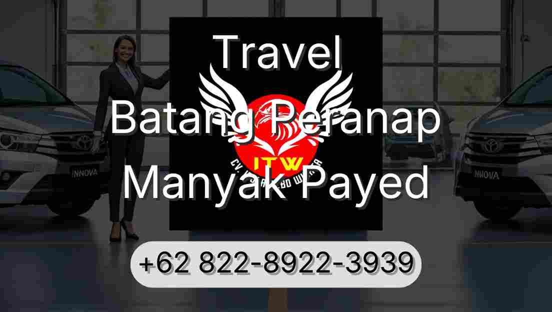 Travel Batang Peranap Manyak Payed