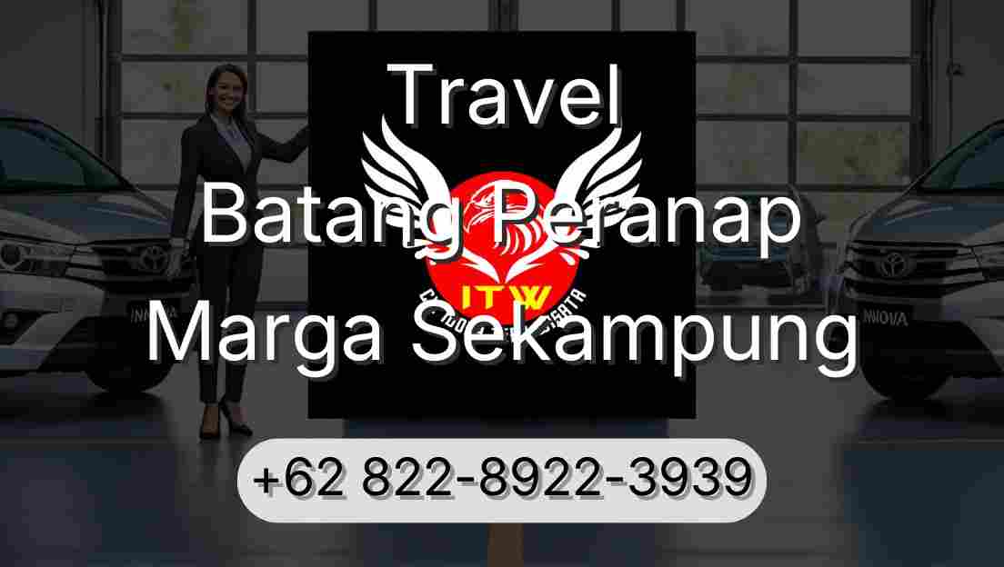 Travel Batang Peranap Marga Sekampung
