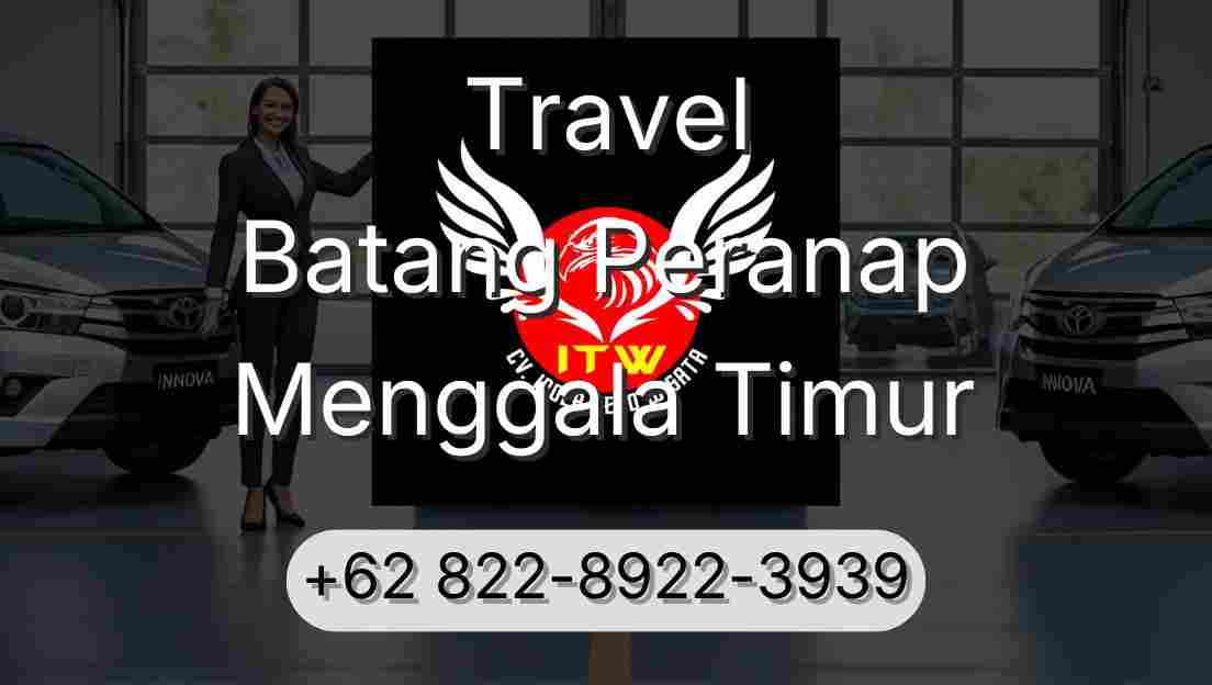 Travel Batang Peranap Menggala Timur