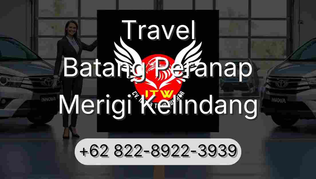 Travel Batang Peranap Merigi Kelindang