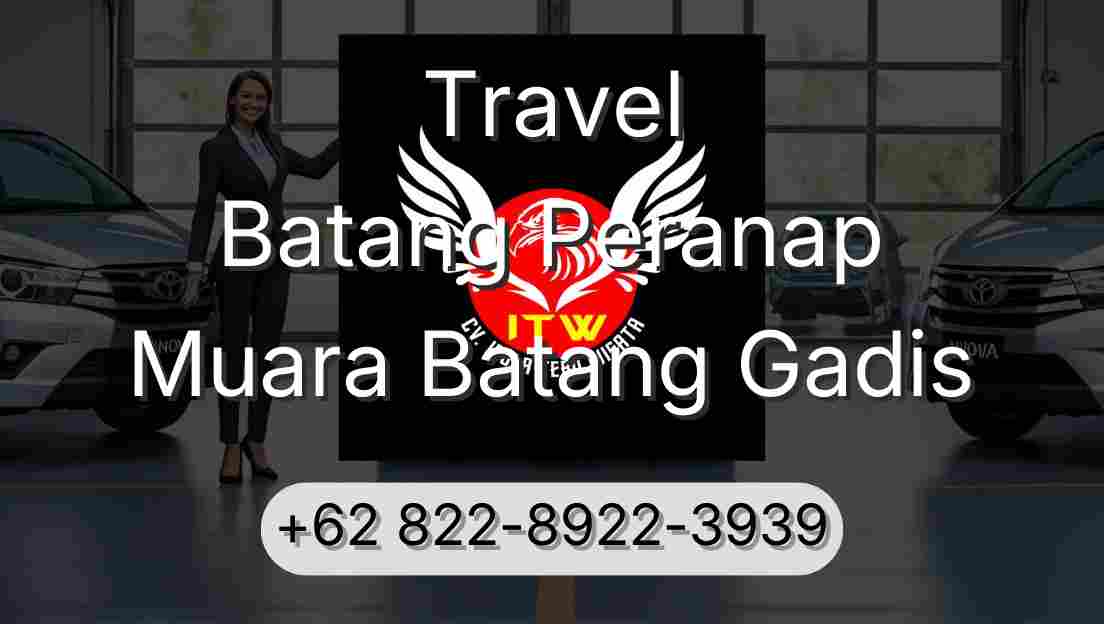 Travel Batang Peranap Muara Batang Gadis