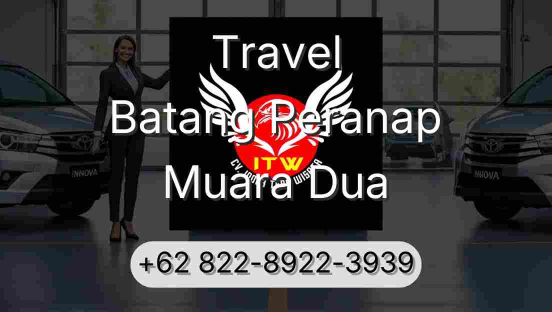 Travel Batang Peranap Muara Dua