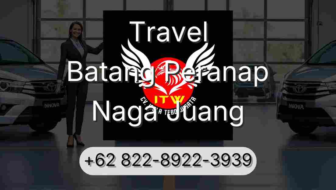 Travel Batang Peranap Naga Juang