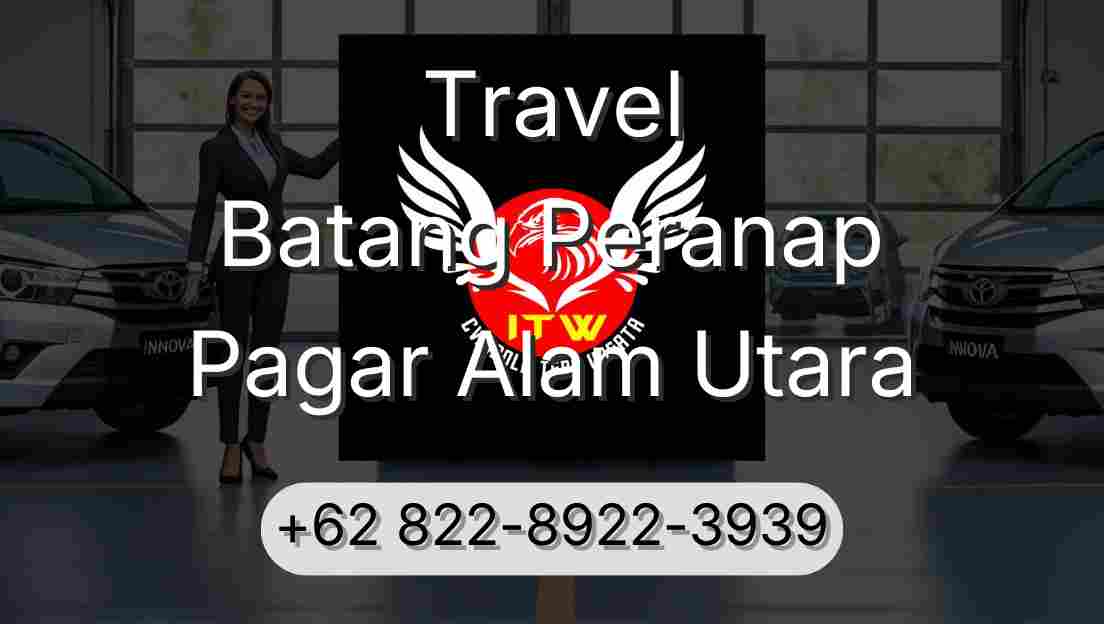 Travel Batang Peranap Pagar Alam Utara
