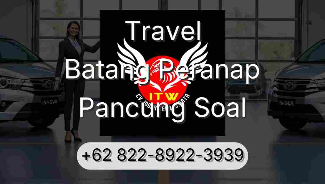 Travel Batang Peranap Pancung Soal