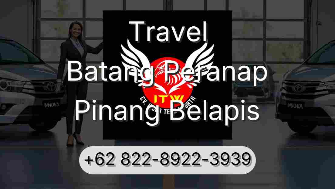 Travel Batang Peranap Pinang Belapis