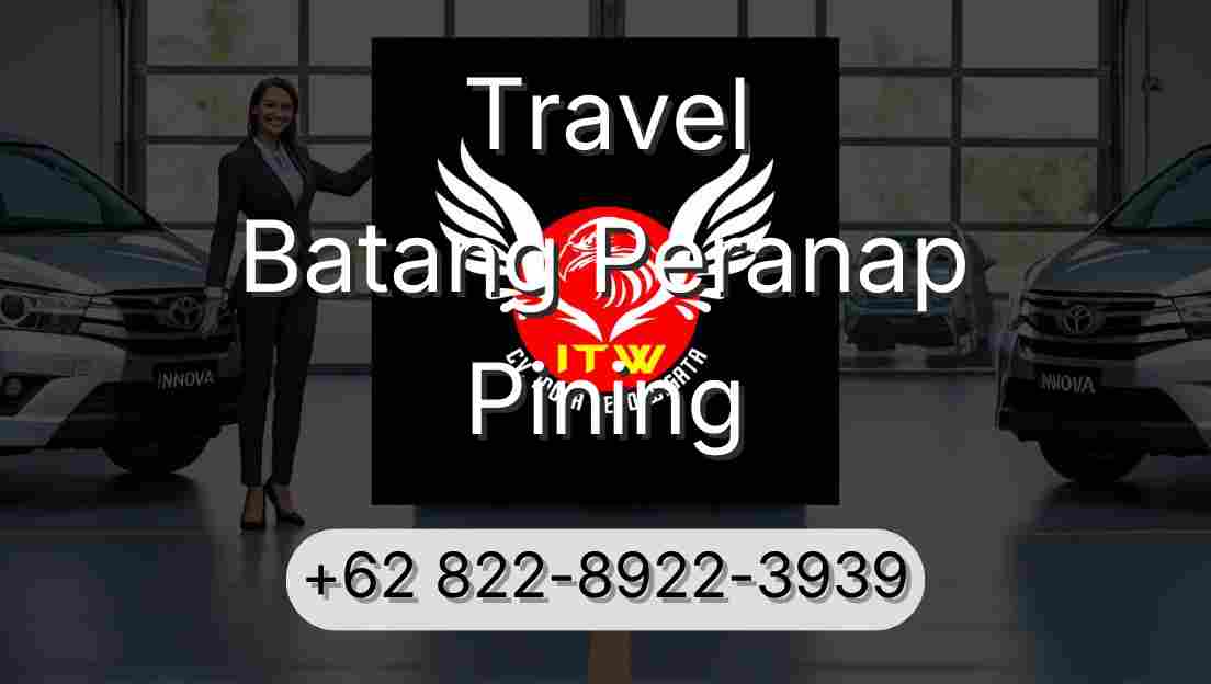 Travel Batang Peranap Pining