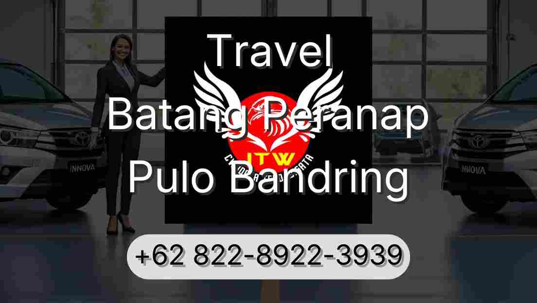 Travel Batang Peranap Pulo Bandring