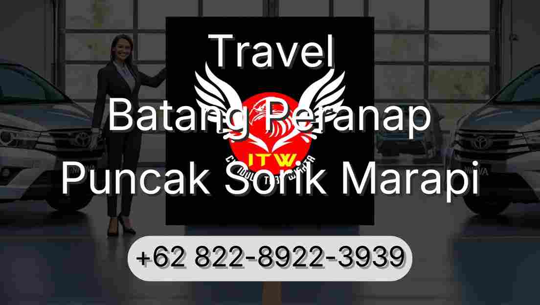 Travel Batang Peranap Puncak Sorik Marapi