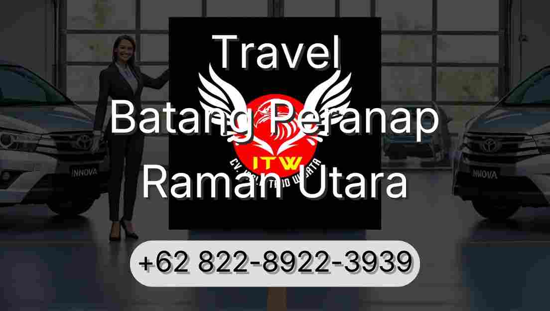 Travel Batang Peranap Raman Utara