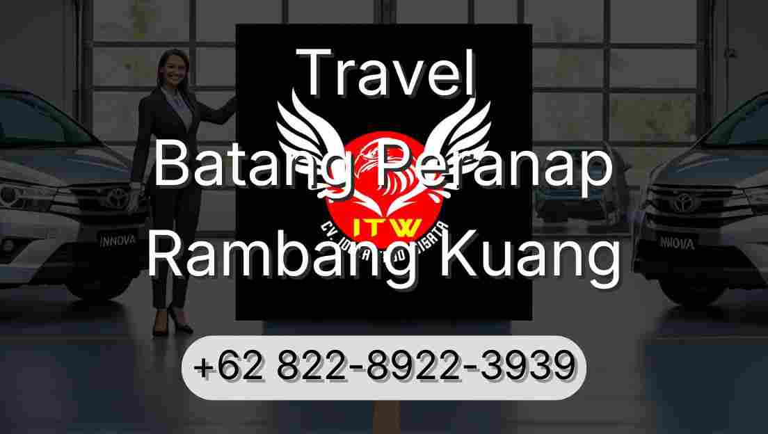 Travel Batang Peranap Rambang Kuang