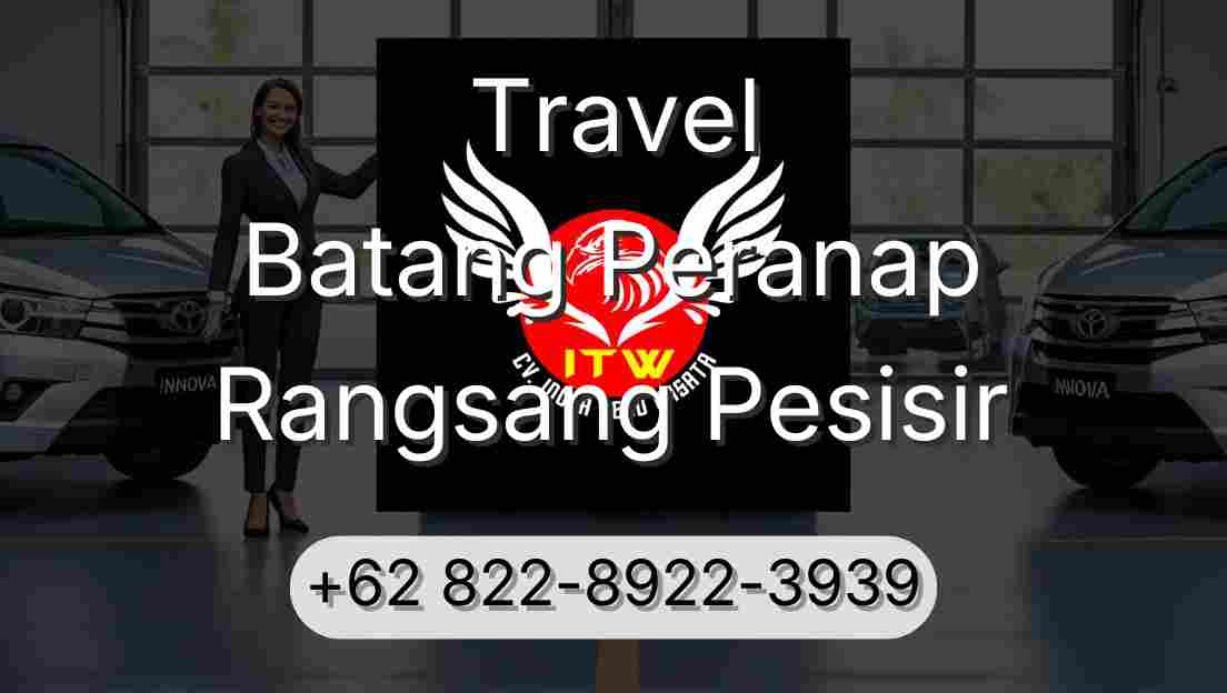 Travel Batang Peranap Rangsang Pesisir