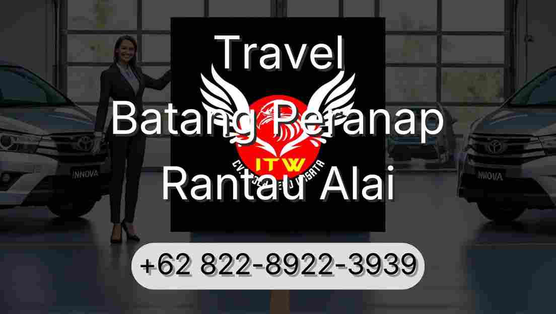 Travel Batang Peranap Rantau Alai
