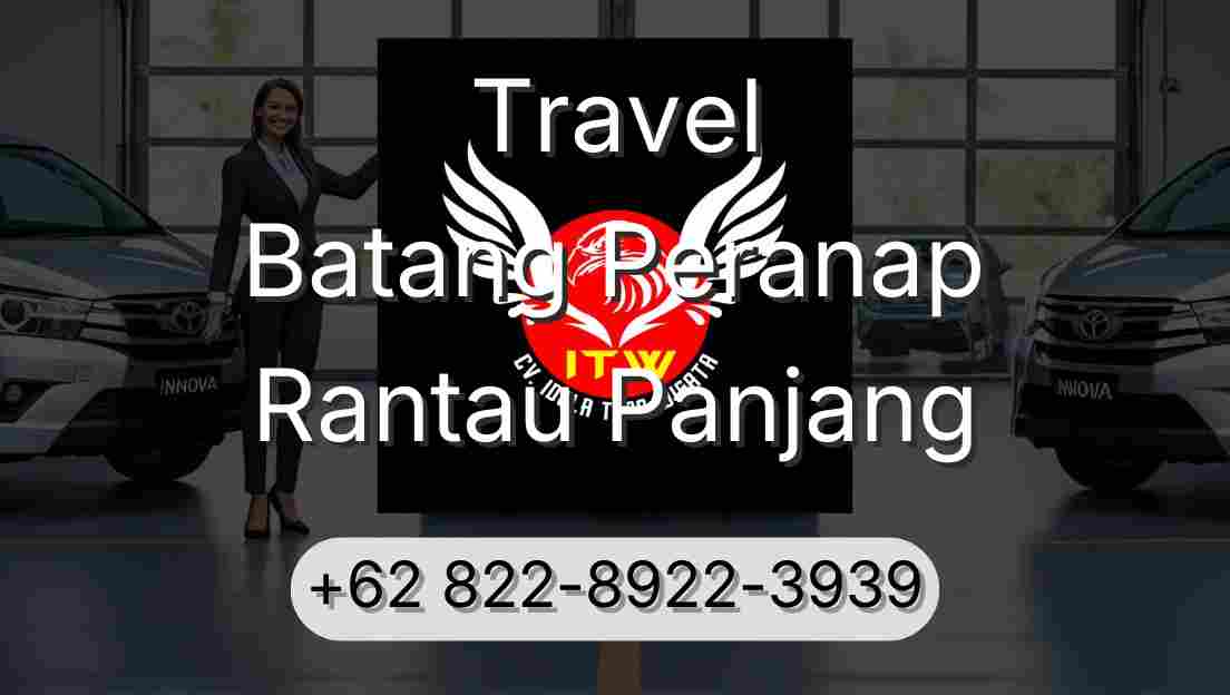Travel Batang Peranap Rantau Panjang