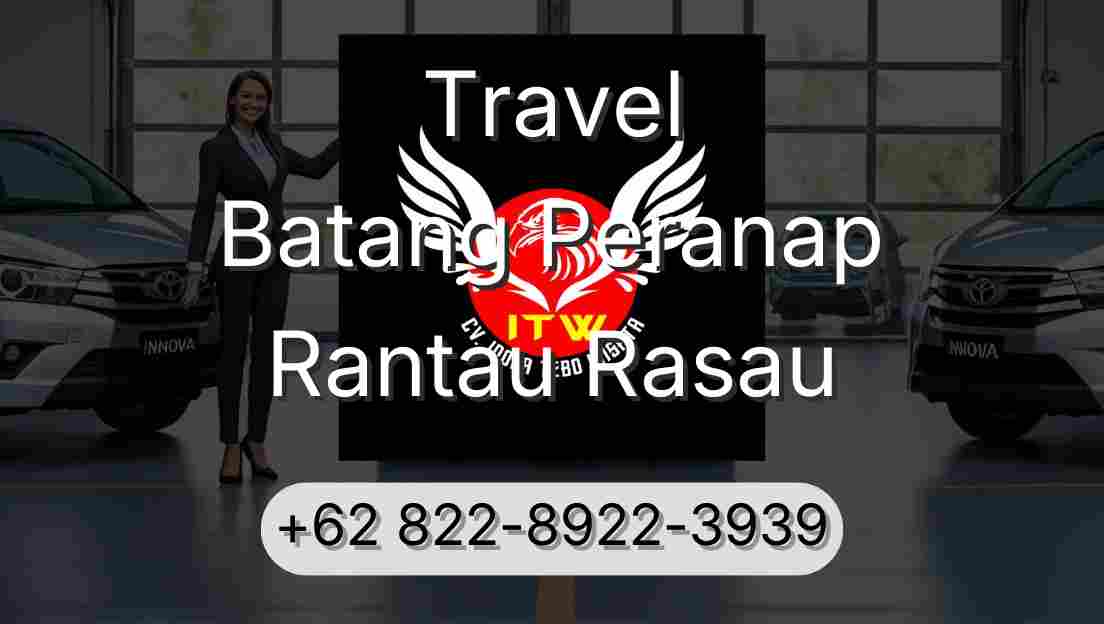 Travel Batang Peranap Rantau Rasau