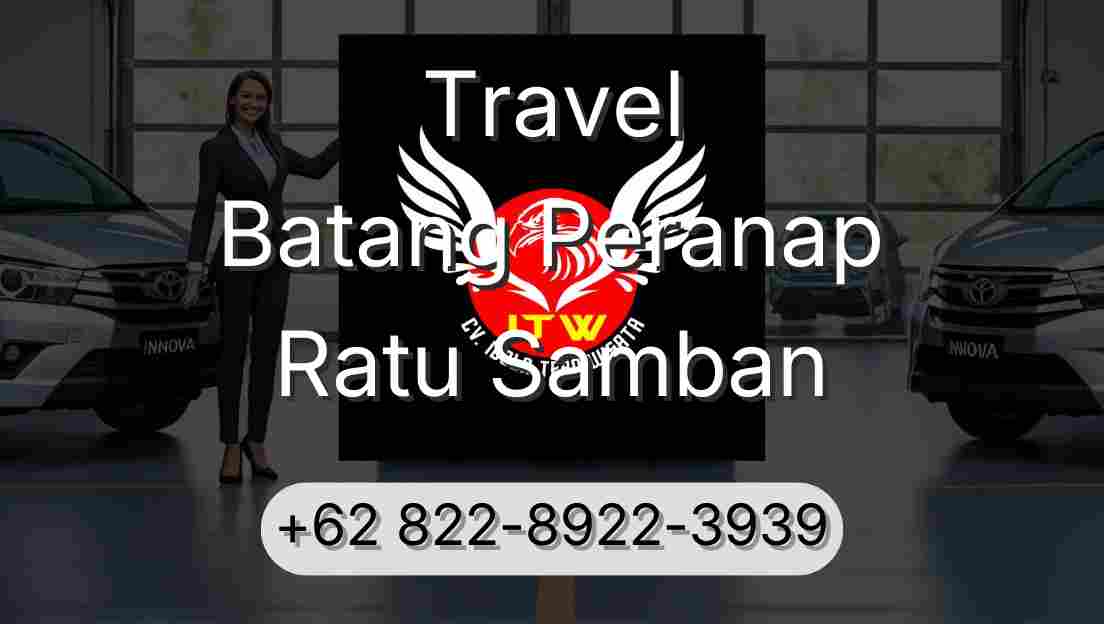 Travel Batang Peranap Ratu Samban