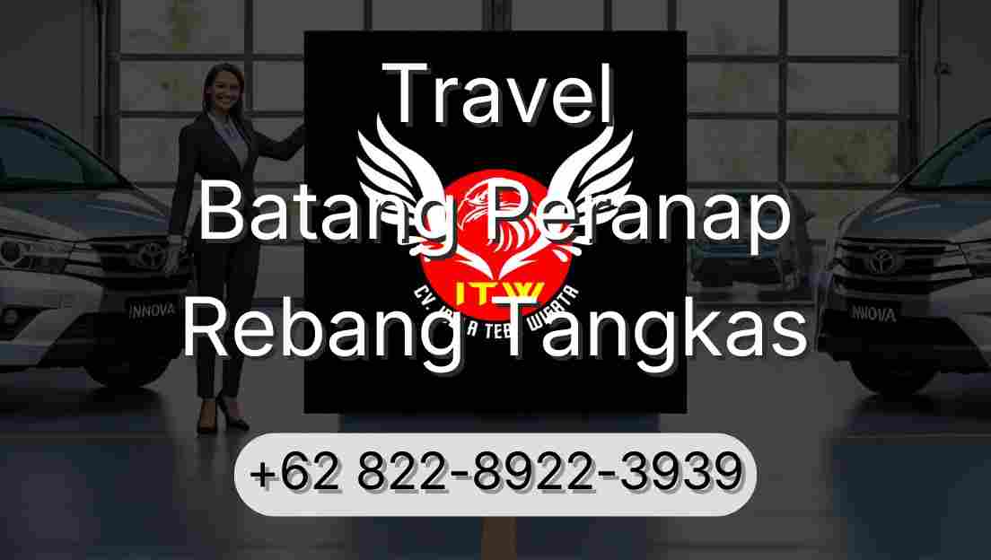 Travel Batang Peranap Rebang Tangkas