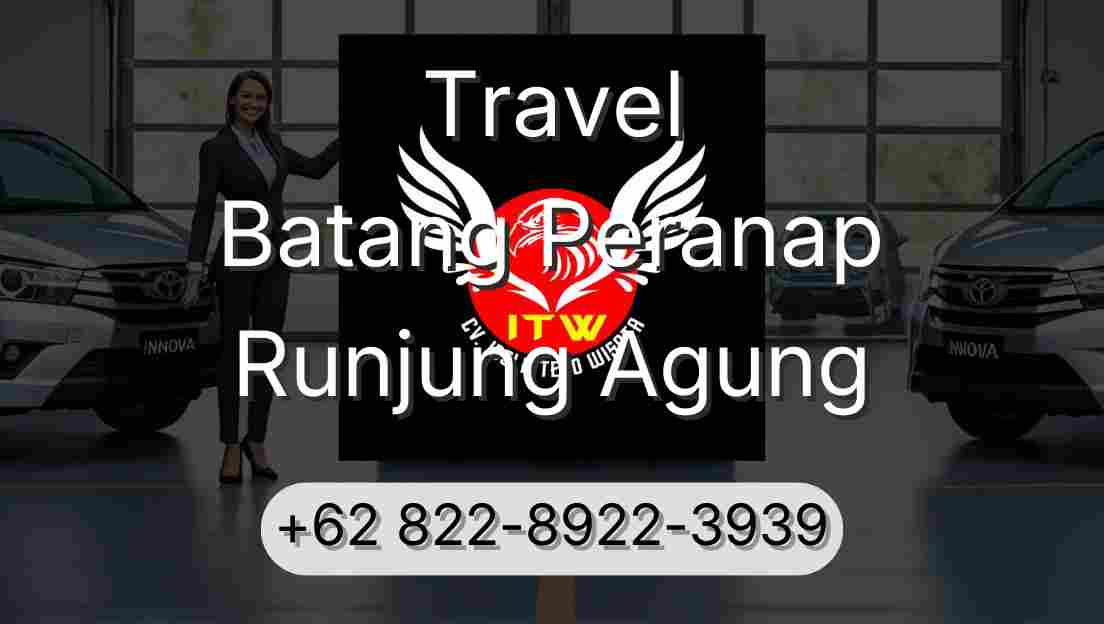 Travel Batang Peranap Runjung Agung