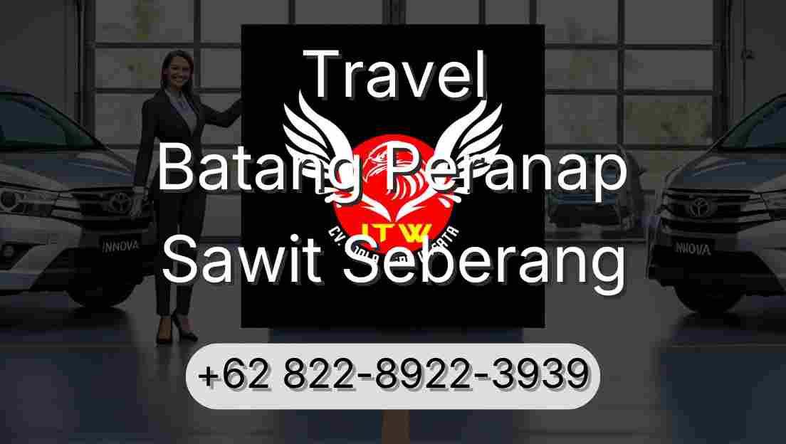 Travel Batang Peranap Sawit Seberang
