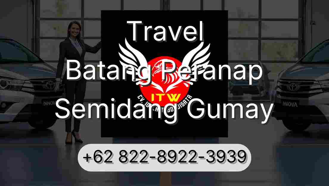 Travel Batang Peranap Semidang Gumay