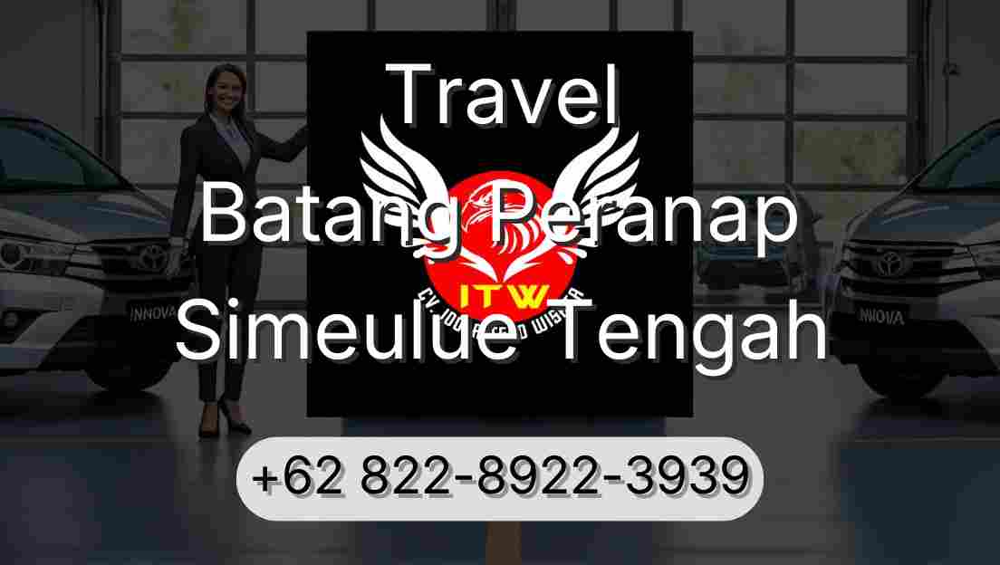 Travel Batang Peranap Simeulue Tengah