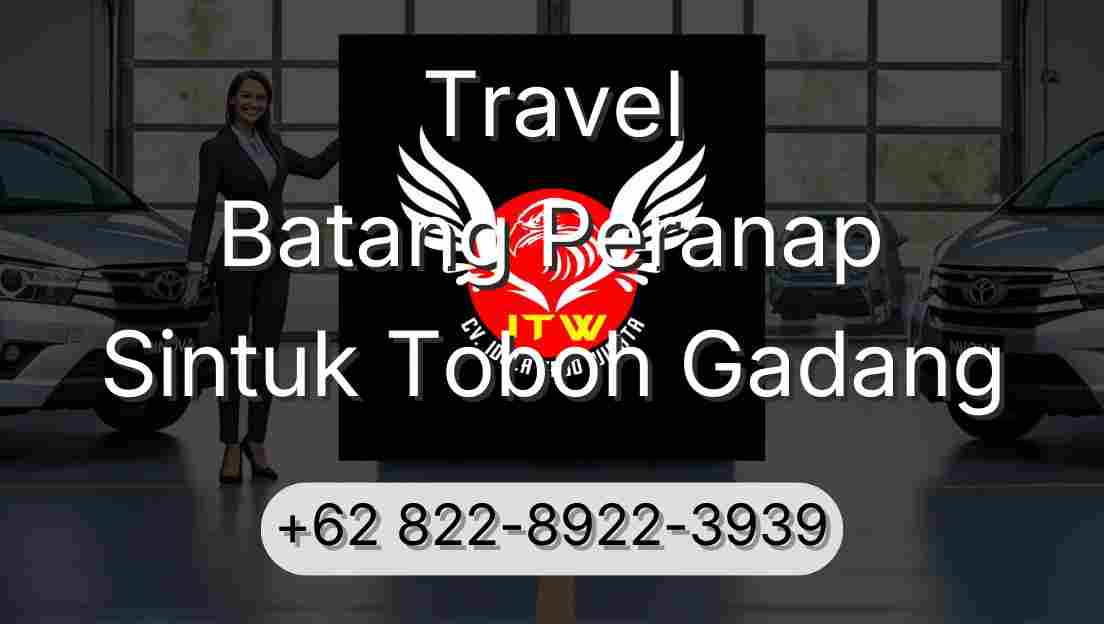 Travel Batang Peranap Sintuk Toboh Gadang