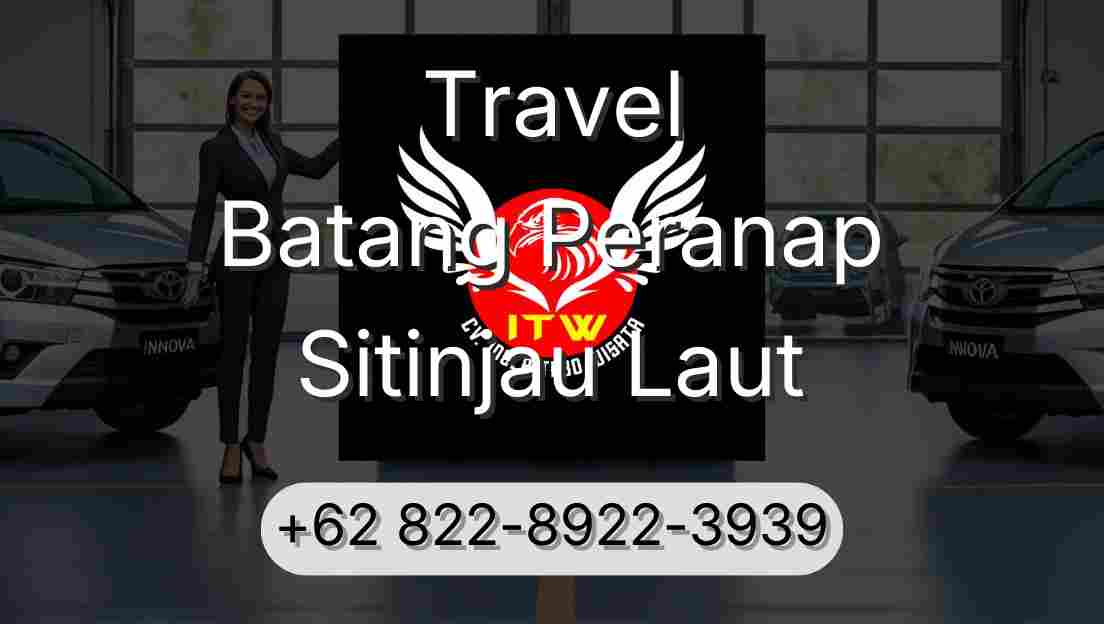 Travel Batang Peranap Sitinjau Laut