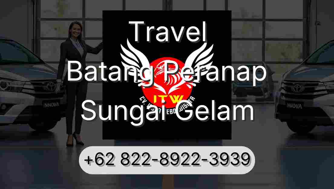 Travel Batang Peranap Sungai Gelam