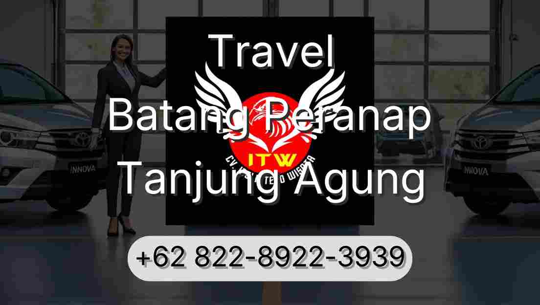 Travel Batang Peranap Tanjung Agung