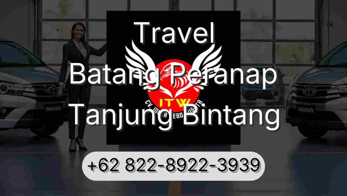 Travel Batang Peranap Tanjung Bintang
