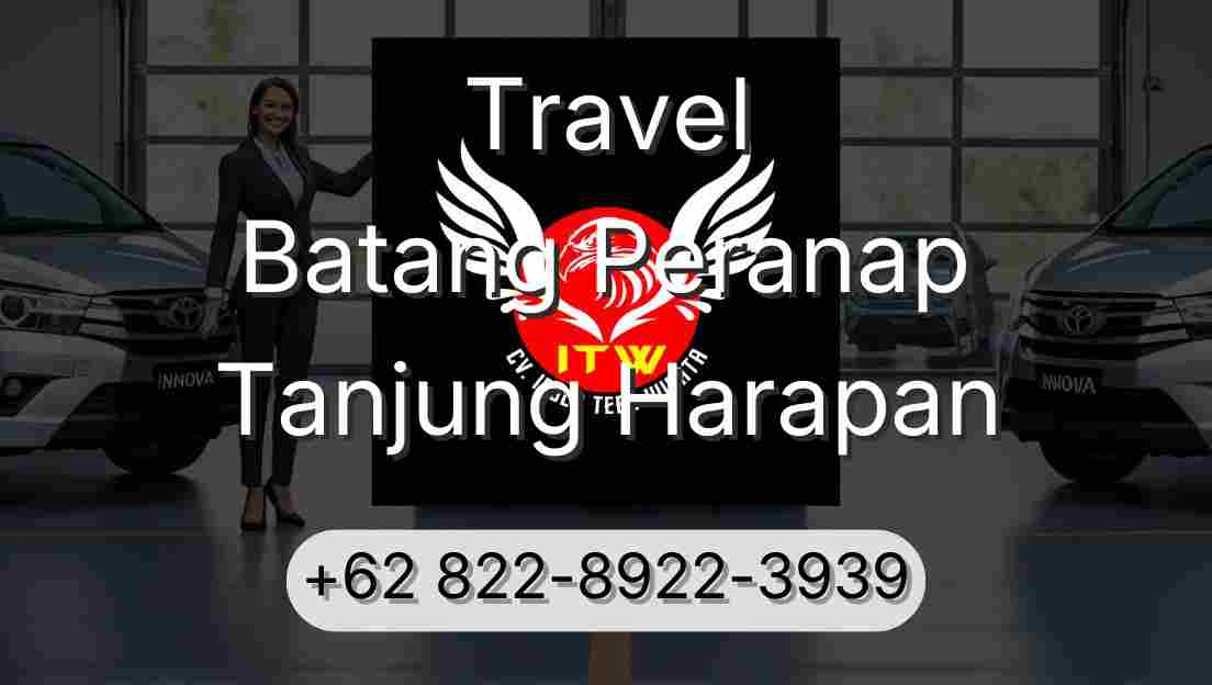 Travel Batang Peranap Tanjung Harapan