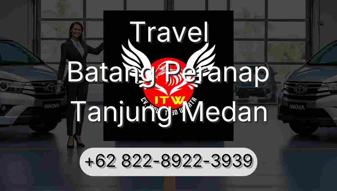 Travel Batang Peranap Tanjung Medan