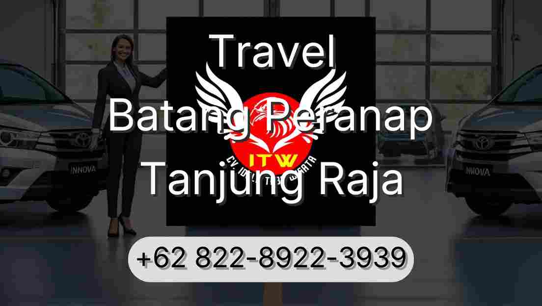 Travel Batang Peranap Tanjung Raja