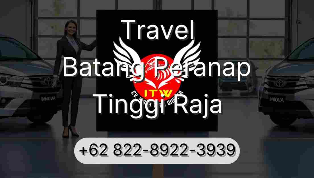 Travel Batang Peranap Tinggi Raja