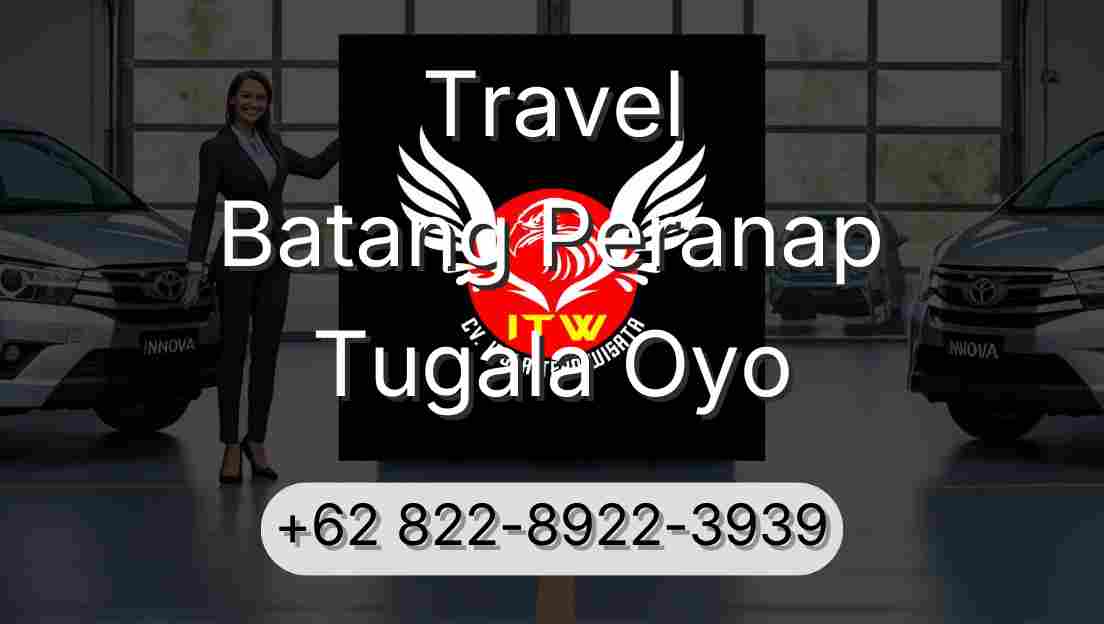 Travel Batang Peranap Tugala Oyo