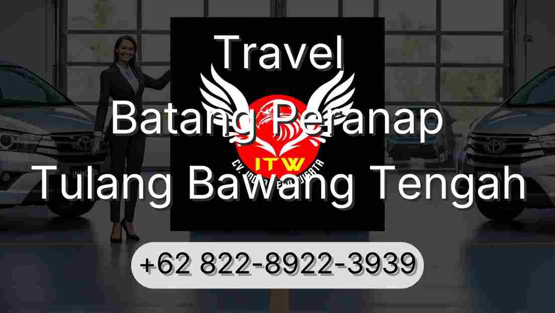 Travel Batang Peranap Tulang Bawang Tengah