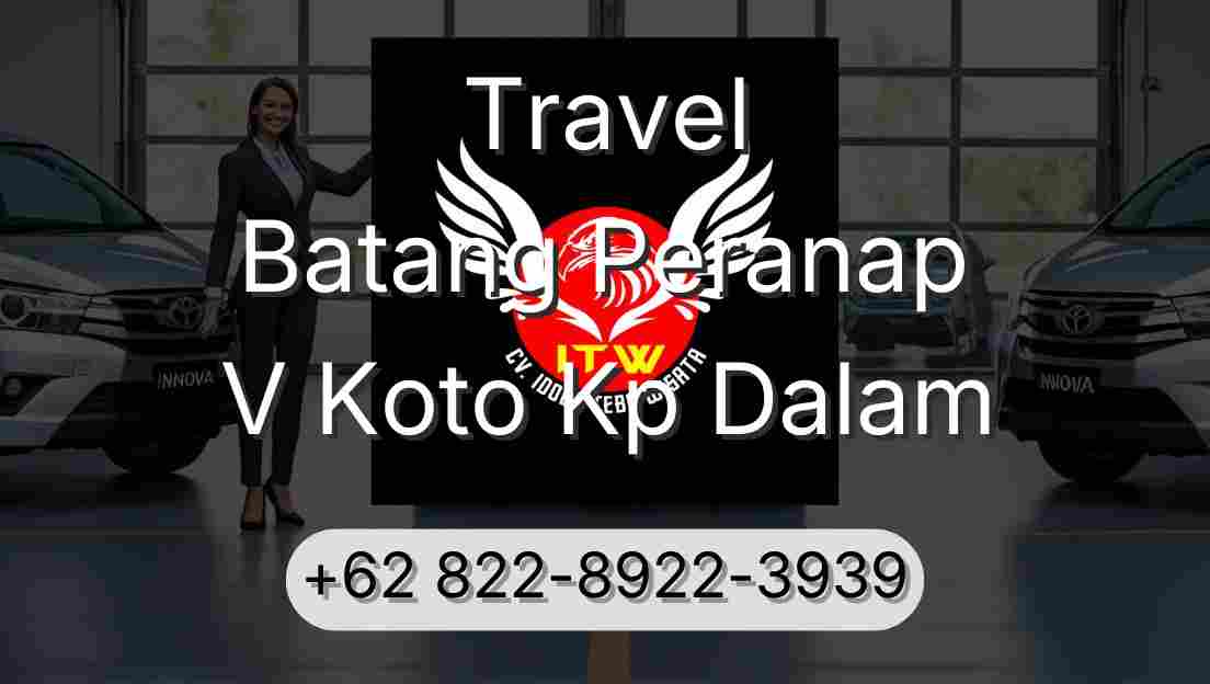 Travel Batang Peranap V Koto Kp Dalam